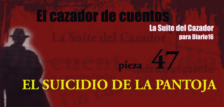 47-pieza eL SUICIDIO DE LA PANTOJAl