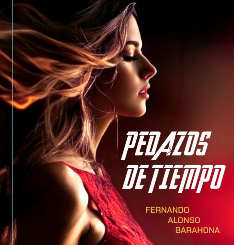 Pedazos del tiempo   Fernando Alonso Barahona