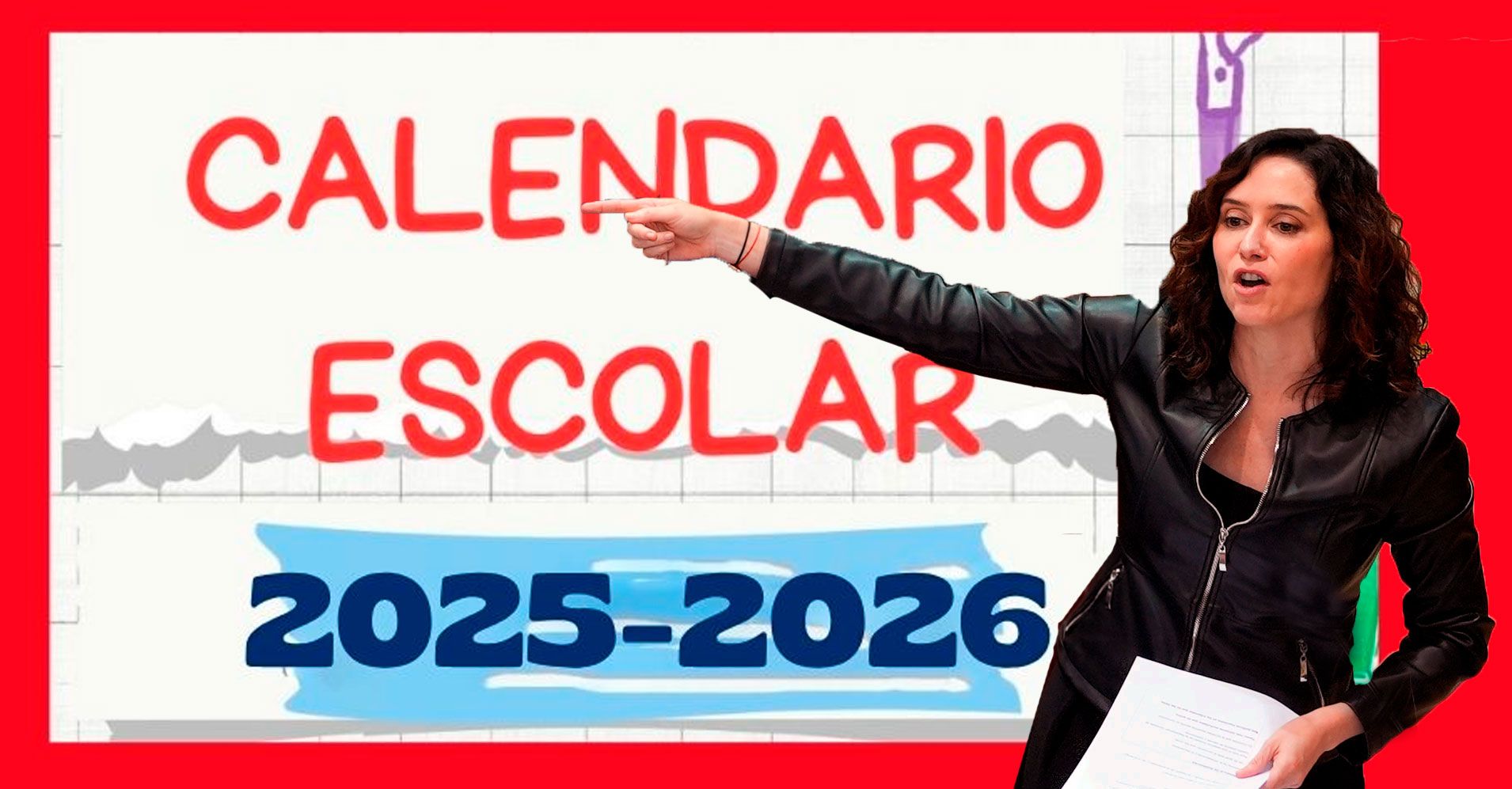 Ayuso impone un calendario escolar insostenible que ignora las necesidades educativas y laborales