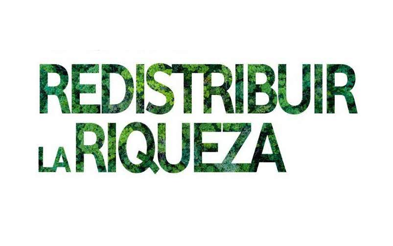 Redistribuir la riqueza