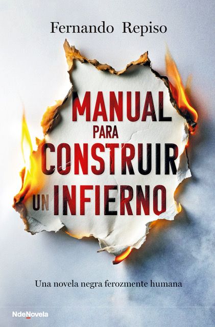 Manual para construir un infiernoFernando RepisoNdeNovela432 páginas21,90 €
