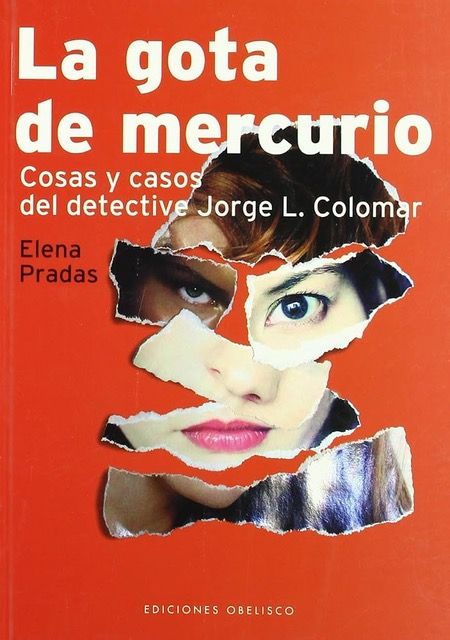 GOTA MERCURIO CASOS Y COSAS DETECTIVE JORGE COLOMAR