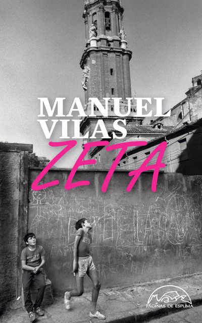ZetaManuel VilasPáginas de Espuma376 páginas23 €